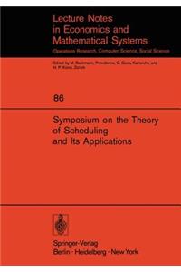 Symposium on the Theory of Scheduling and Its Applications