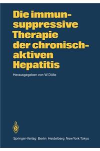 Die Immunsuppressive Therapie Der Chronisch-Aktiven Hepatitis