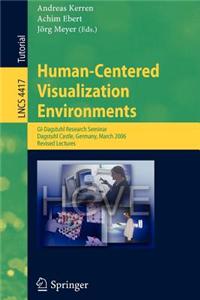 Human-Centered Visualization Environments