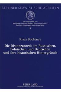 Die Distanzanrede im Russischen, Polnischen und Deutschen und ihre historischen Hintergruende