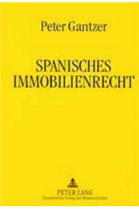 Spanisches Immobilienrecht: 9., Ueberarbeitete Auflage 2003