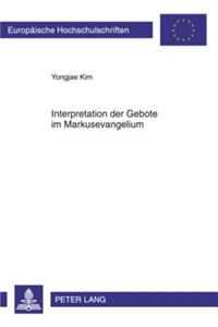 Interpretation Der Gebote Im Markusevangelium