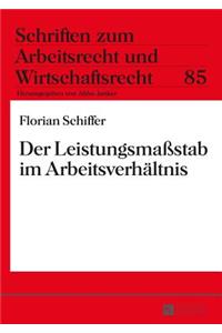 Der Leistungsmaßstab im Arbeitsverhaeltnis