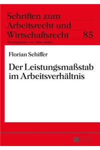 Leistungsmaßstab im Arbeitsverhaeltnis