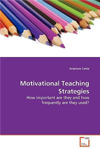 Motivational Teaching Strategies