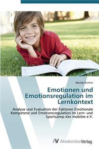 Emotionen und Emotionsregulation im Lernkontext