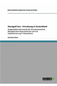 Managed Care - Umsetzung in Deutschland