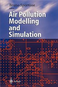 Air Pollution Modelling and Simulation