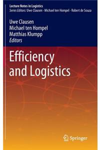 Efficiency and Logistics