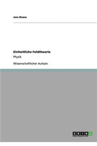 Einheitliche Feldtheorie: Physik