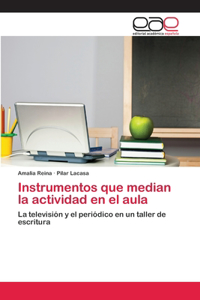 Instrumentos que median la actividad en el aula