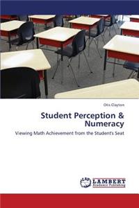 Student Perception & Numeracy