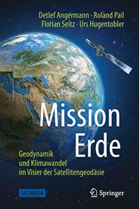 Mission Erde: Geodynamik Und Klimawandel Im Visier Der Satellitengeodäsie