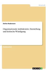 Organisationale Ambidextrie. Darstellung und kritische Würdigung