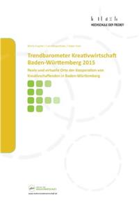 Trendbarometer Kreativwirtschaft Baden-Württemberg 2015