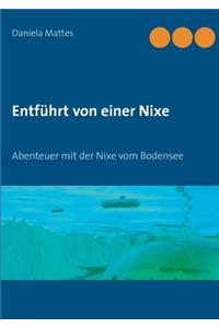 Entführt von einer Nixe: Abenteuer mit der Nixe vom Bodensee