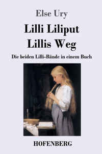 Lilli Liliput / Lillis Weg