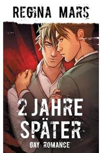 2 Jahre später