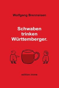 Schwaben trinken Württemberger