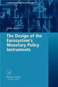 Design of the Eurosystem's Monetary Policy Instruments