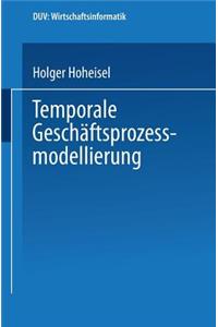 Temporale Geschäftsprozessmodellierung