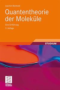 Quantentheorie Der Molek Le: Eine Einf Hrung