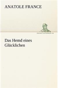 Das Hemd Eines Glucklichen