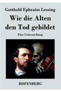 Wie die Alten den Tod gebildet