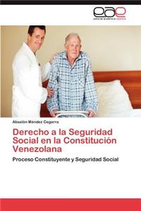 Derecho a la Seguridad Social en la Constitución Venezolana