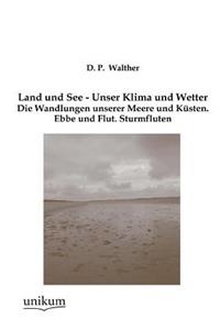 Land und See - Unser Klima und Wetter