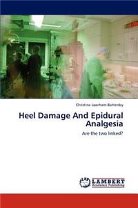 Heel Damage and Epidural Analgesia