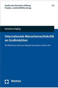 Internationale Menschenrechtskritik an Grossmachten