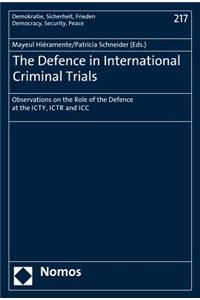 Defence in International Criminal Trials