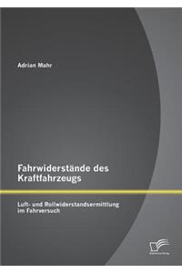 Fahrwiderstände des Kraftfahrzeugs