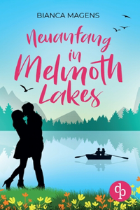 Neuanfang in Melmoth Lakes