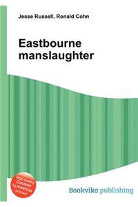Eastbourne Manslaughter