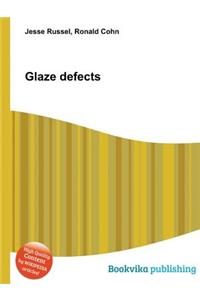 Glaze Defects