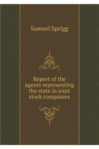 Report of the agents representing the state in joint stock companies