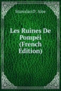 Les Ruines De Pompei (French Edition)