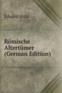 Romische Altertumer (German Edition)