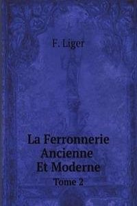 La Ferronnerie Ancienne Et Moderne