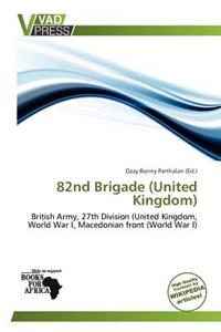 82nd Brigade (United Kingdom)
