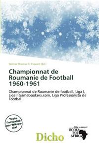 Championnat de Roumanie de Football 1960-1961