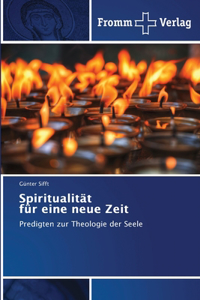 Spiritualität für eine neue Zeit