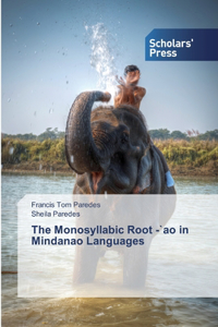 Monosyllabic Root -`ao in Mindanao Languages