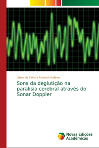 Sons da deglutição na paralisia cerebral através do Sonar Doppler