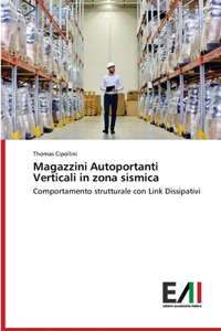 Magazzini Autoportanti Verticali in zona sismica