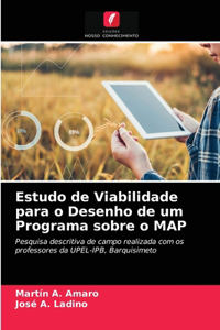 Estudo de Viabilidade para o Desenho de um Programa sobre o MAP