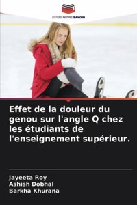 Effet de la douleur du genou sur l'angle Q chez les étudiants de l'enseignement supérieur.