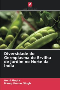 Diversidade do Germplasma de Ervilha de Jardim no Norte da Índia